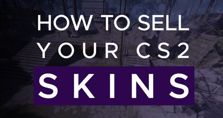How to sell Counter-Strike 2 skins