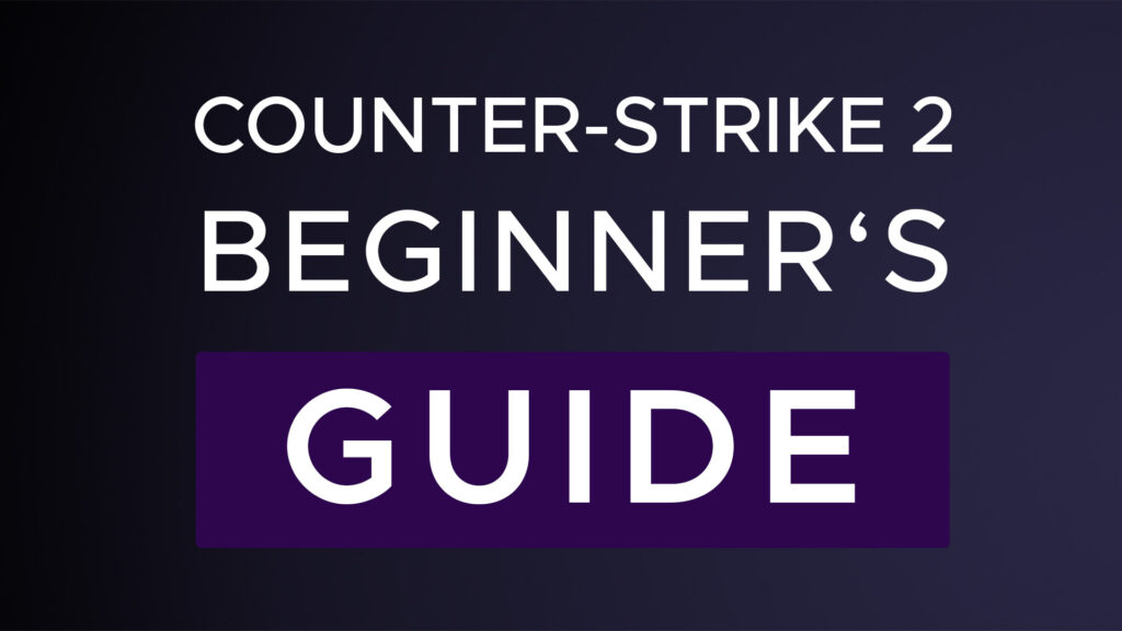 Beginner's Guide to Counter-Strike 2 - SkinBaron