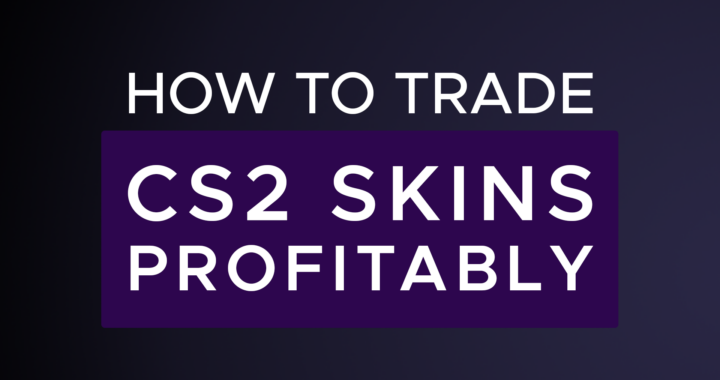 trade CS2 skins profitably