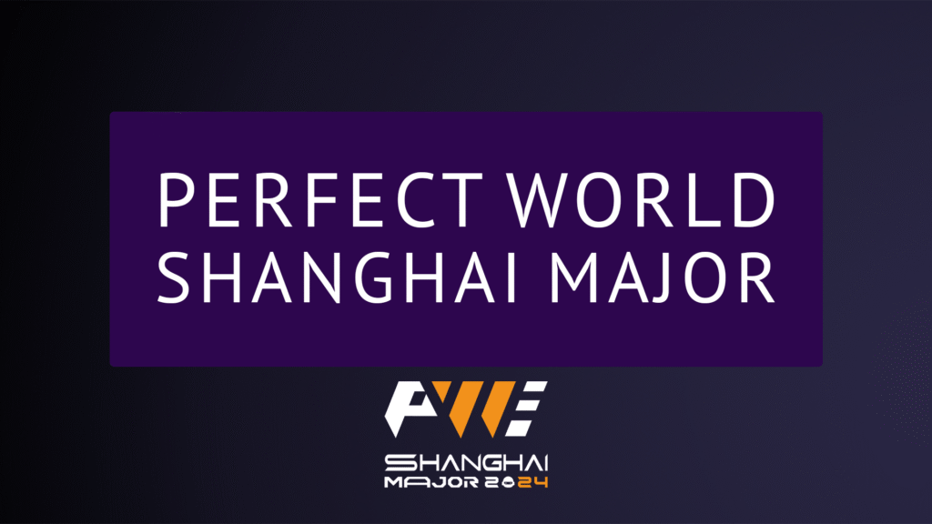 Perfect World Shanghai Major