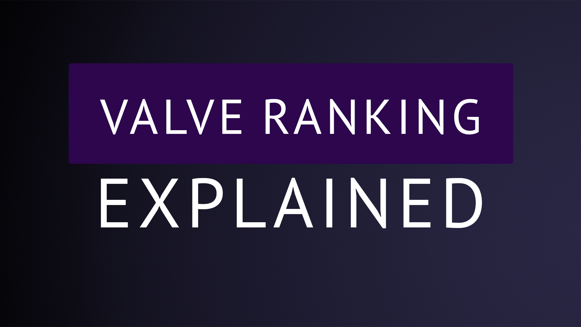 Understanding The Valve Ranking For Counter Strike Teams The Daily Monocle