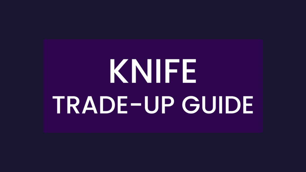 Knife gloves trade-up guide