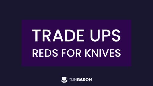 Trade Ups reds for knives