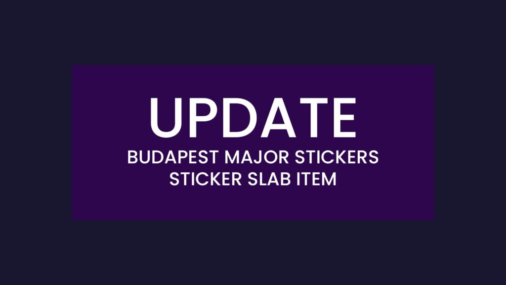 Budapest Major Stickers and Sticker Slab