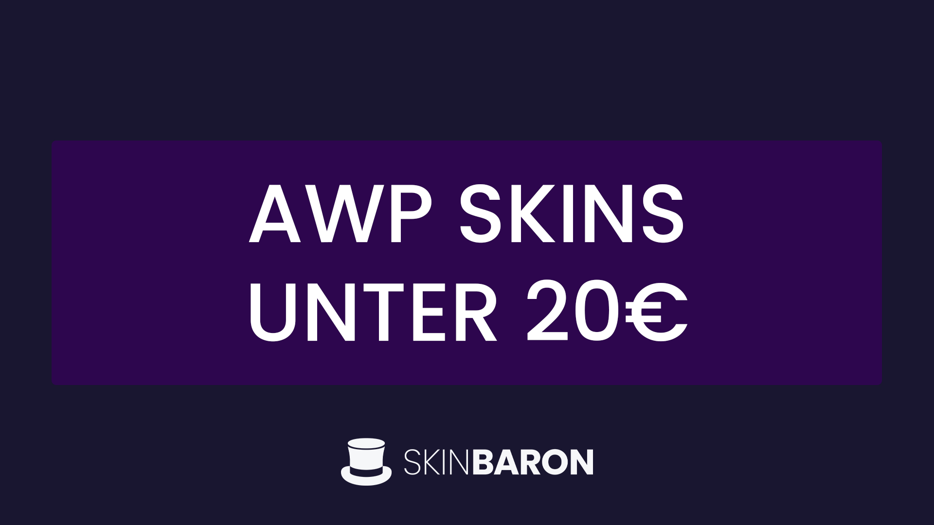 CS2 AWP Skins unter 20€