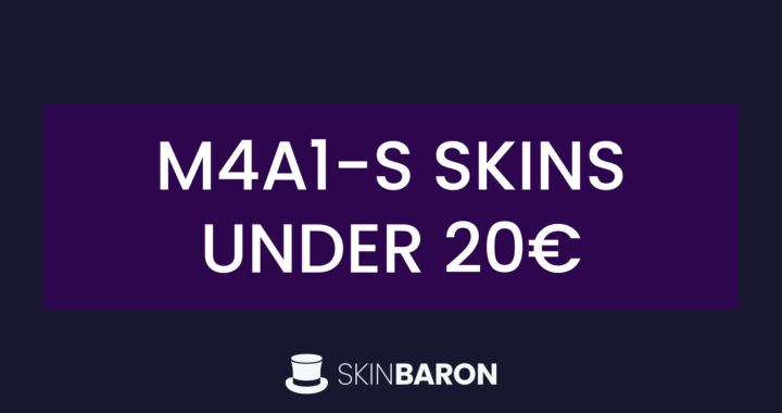 CS2 M4A1-S Skins under 20€